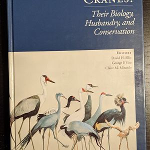 Cranes: Their Biology, Husbandry, and Conservation