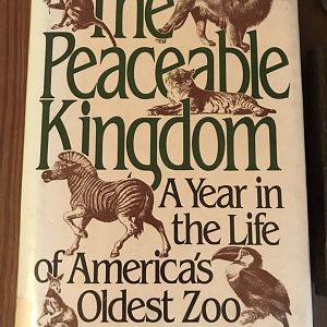 The Peaceable Kingdom: A Year in the Life of America's Oldest Zoo