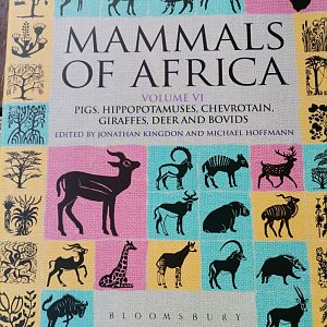 Mammals of Africa: Volume VI Hippopotamuses, Pigs, Deer, Giraffe and Bovids