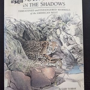 Survivors in the Shadows: Threatened and Endangered Mammals of the American West
