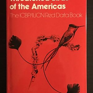 Threatened Birds of the Americas  The ICBP/IUCN Red Data Book