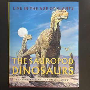 Life in the Age of Giants The Sauropod Dinosaurs