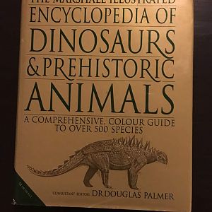 The Marshall Illustrated Encyclopedia of Dinosaurs & Prehistoric Animals