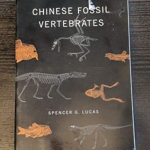 Chinese Fossil Vertebrates by Spencer G. Lucas