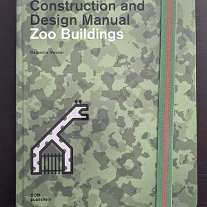 Construction and Design Manual: Zoo Buildings