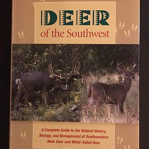 Deer of the Southwest  A complete guide to the Natural History, Biology, and Management of Southwestern Mule Deer and White-tailed deer