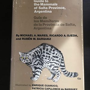 Guide to the Mammals of Salta Province, Argentina