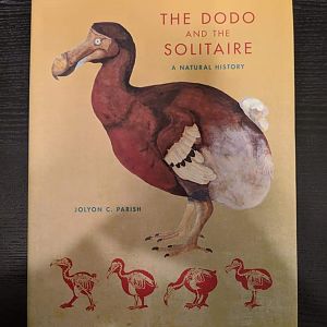 The Dodo and the Solitaire: A Natural History