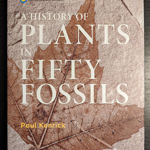 A History of Plants in Fifty Fossils