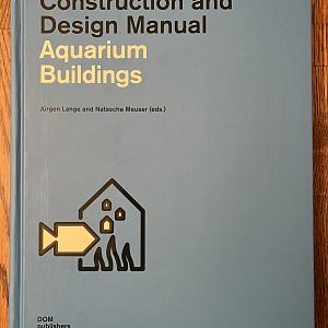 Construction and Design Manual: Aquarium Buildings