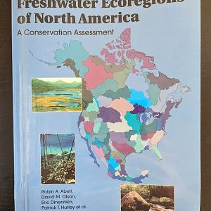Freshwater Ecoregions of North America: A Conservation Assessment