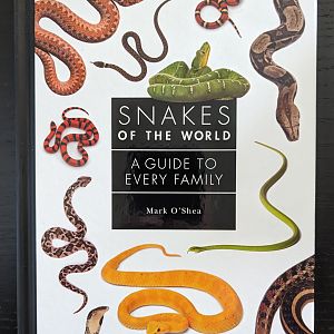 Snakes of the World: A Guide to Every Family