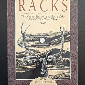 Racks: The Natural History of Antlers and the Animals That Wear Them