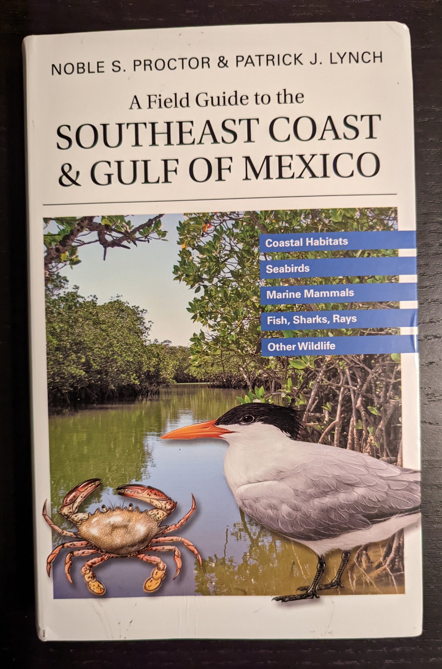 A Field Guide to the Southeast Coast & Gulf of Mexico