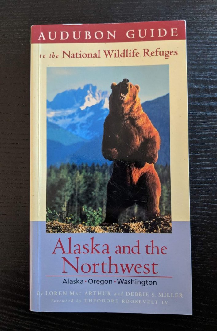 Audubon Guide to the National Wildlife Refuges Alaska and the Pacific Northwest