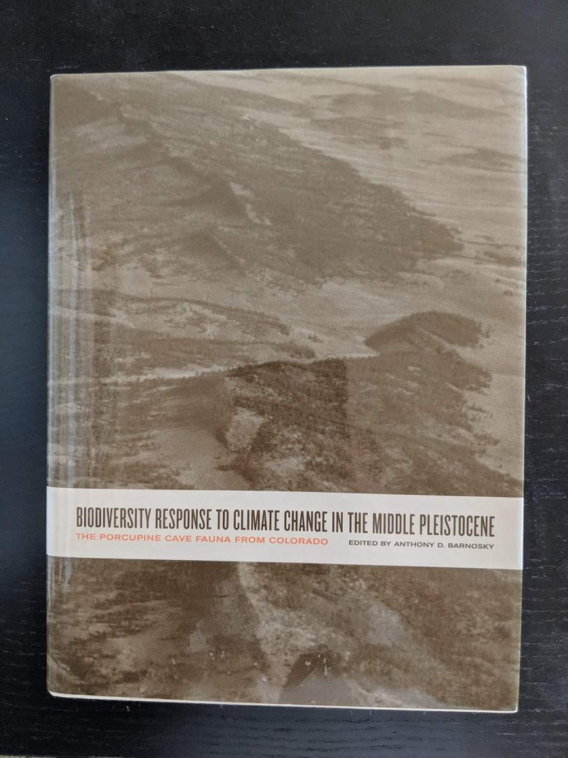 Biodiversity Response to Climate Change in the Middle Pleistocene  The Porcupine Cave Fauna from Colorado