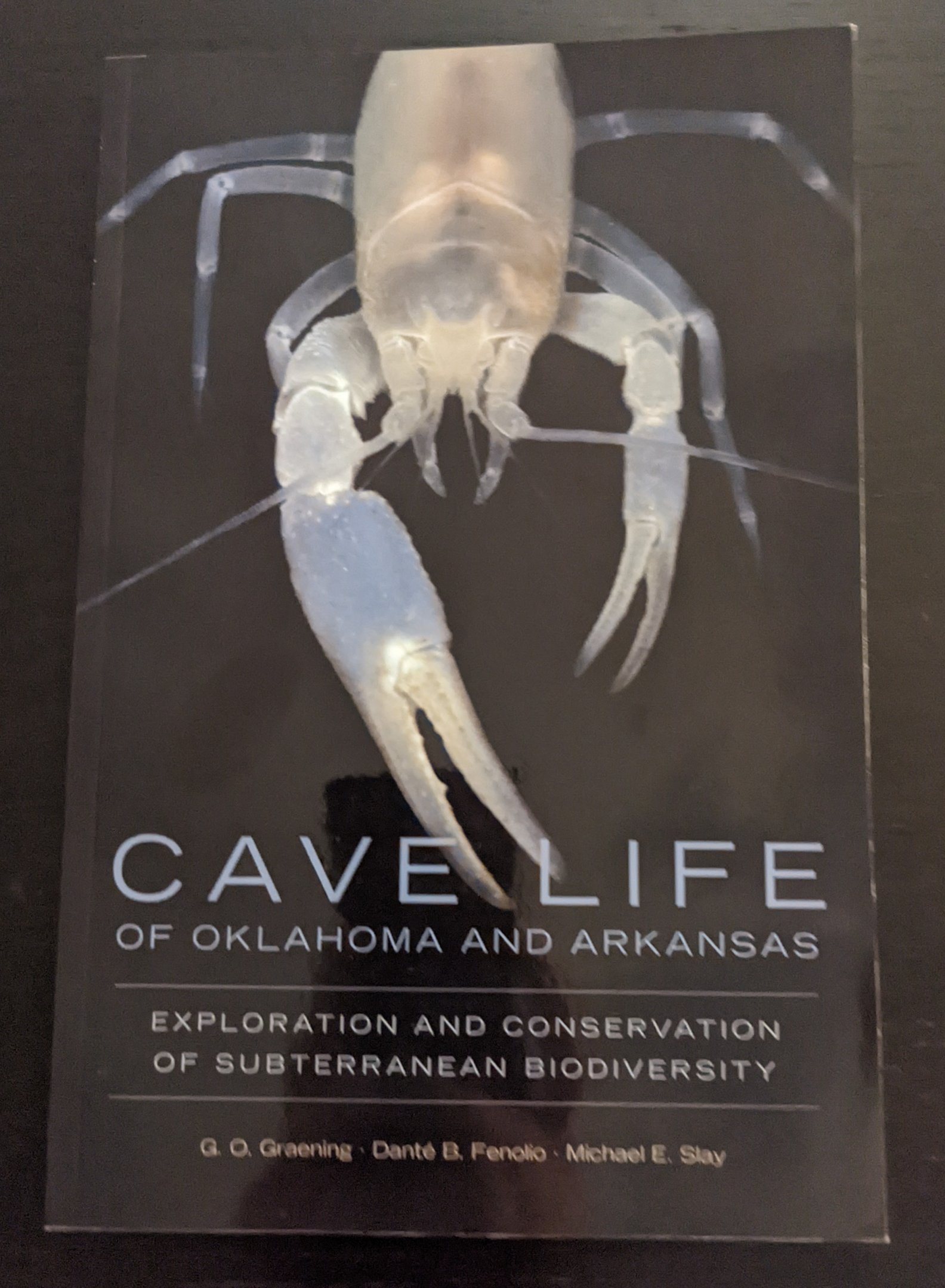 Cave Life of Oklahoma and Arkansas: Exploration and Conservation of Subterranean Biodiversity