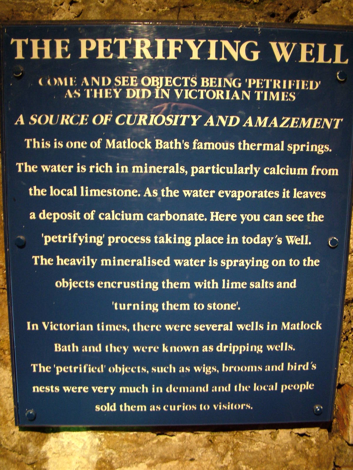 Description of the Petrifying Well at Matlock Bath Aquarium 14/02/10
