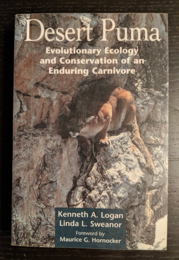 Desert Puma: Evolutionary Ecology and Conservation of an Enduring Carnivore