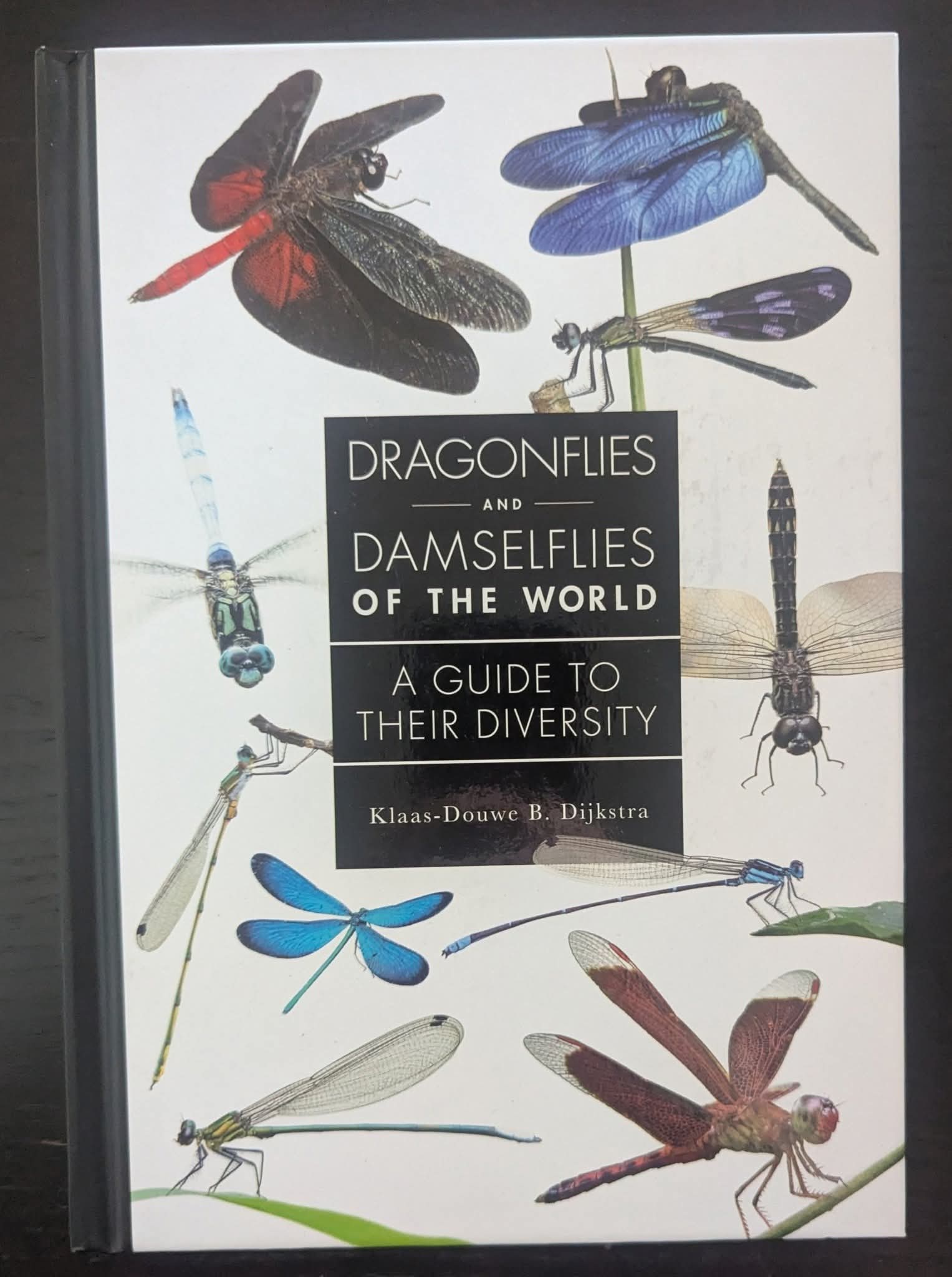 Dragonflies and Damselflies of the World: A Guide to Their Diversity