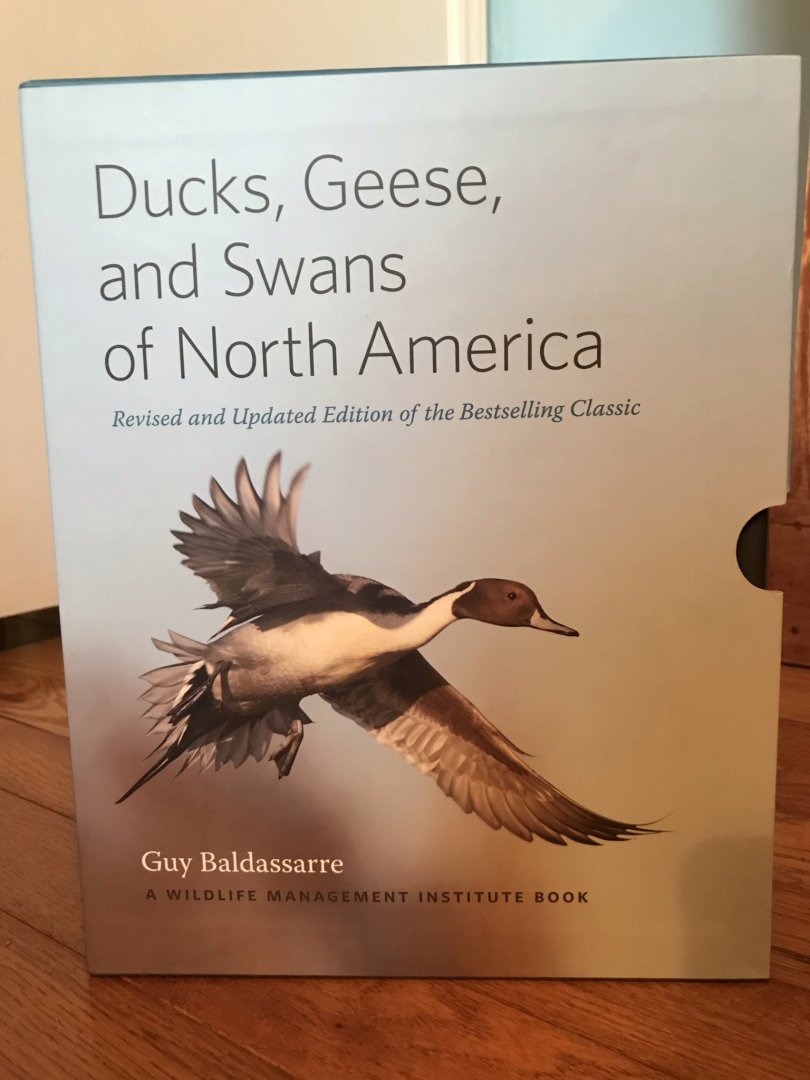 Ducks, Geese, and Swans of North America: Revised and Updated Edition of the Bestselling Classic