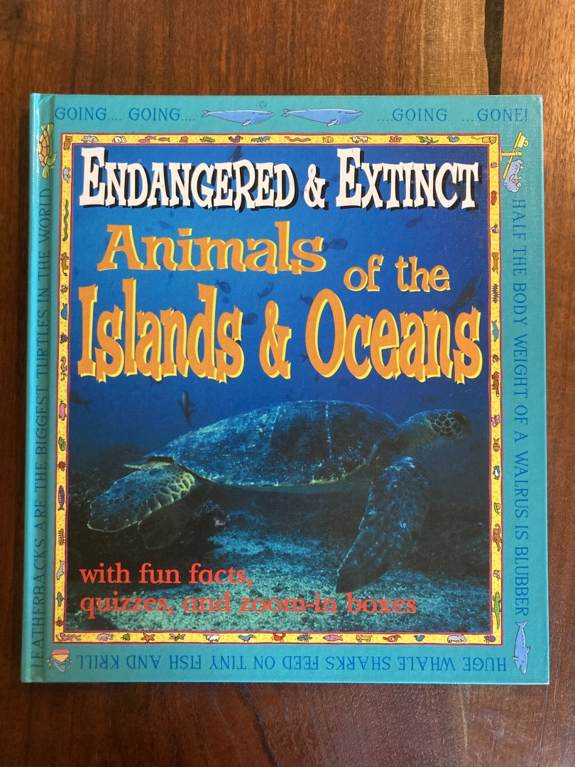 Endangered & Extinct Animals of the Islands & Oceans—