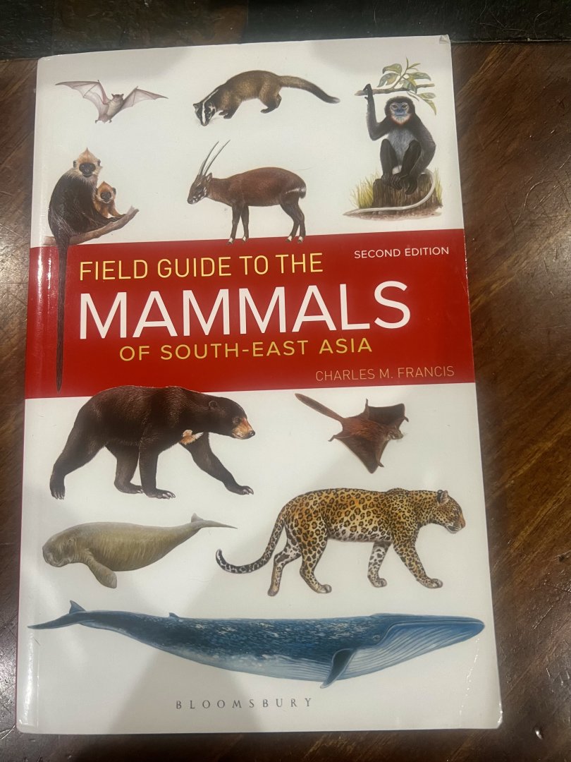 Field Guide to the Mammals of South-East Asia