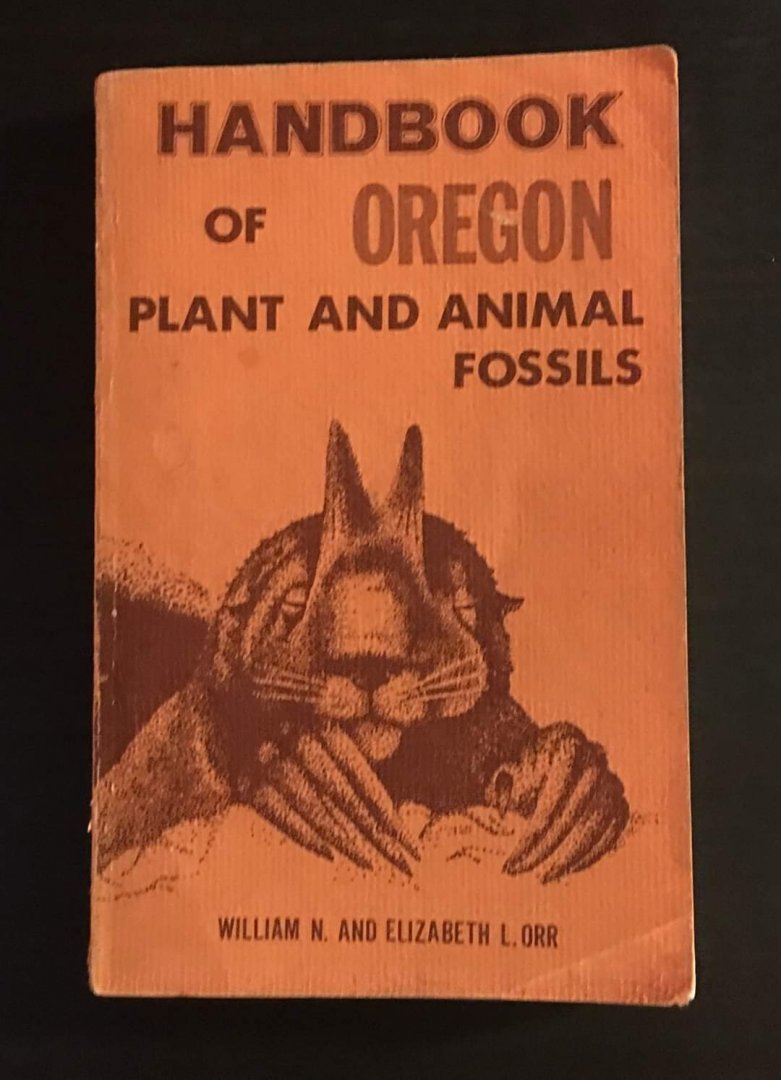 Handbook of Oregon Plant and Animal Fossils