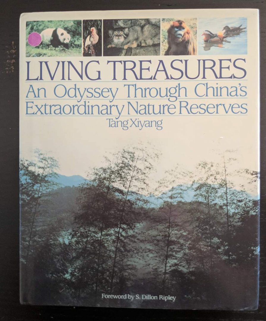 Living Treasures An Odyssey Through China's Extraordinary Nature Reserves