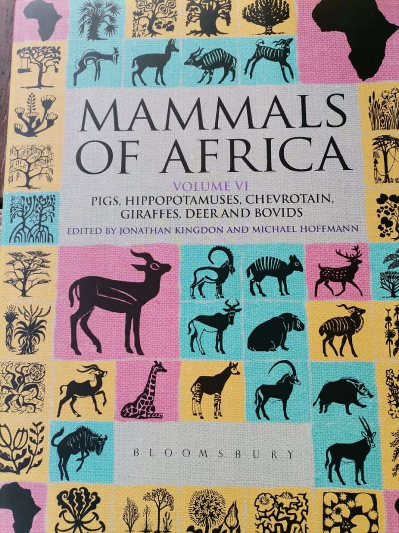 Mammals of Africa: Volume VI Hippopotamuses, Pigs, Deer, Giraffe and Bovids