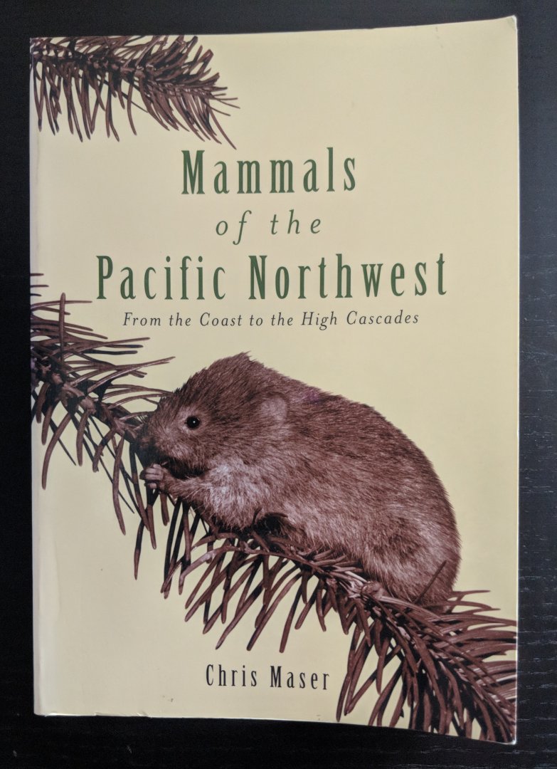 Mammals of the Pacific Northwest: From Coast to the High Cascades