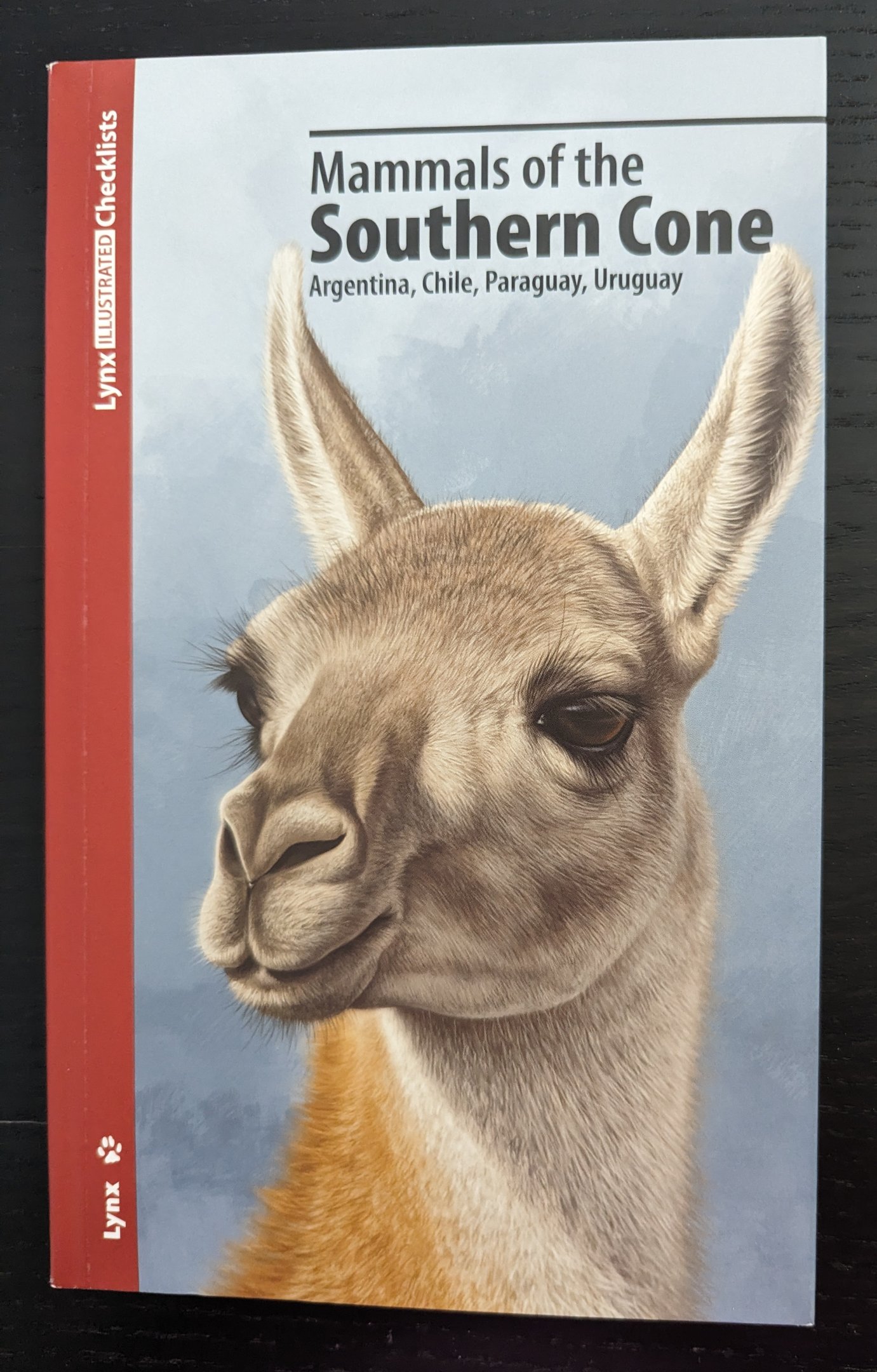 Mammals of the Southern Cone: Argentina, Chile, Paraguay, Uruguay