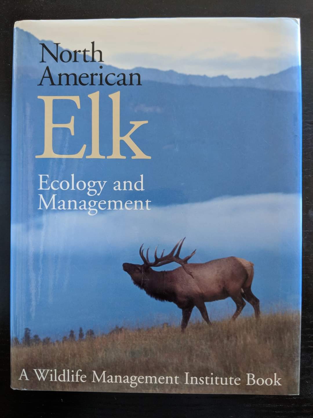 North American Elk: Ecology and Management