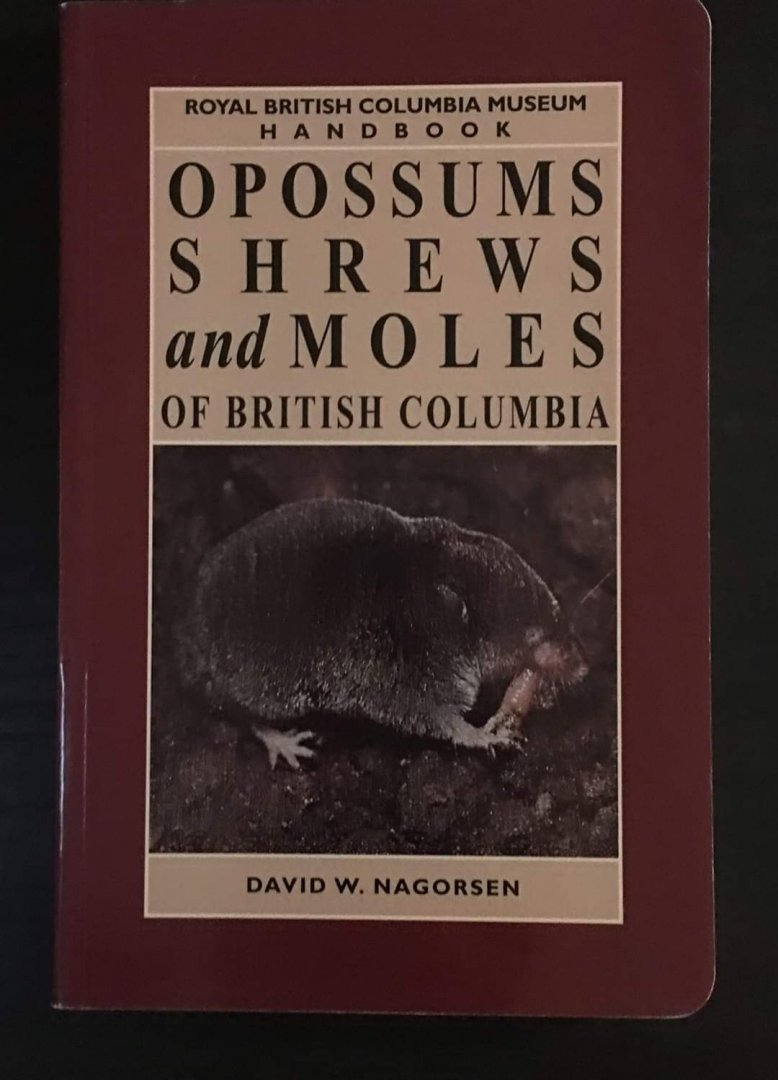 Oppssums, Shrews and Moles of British Columbia
