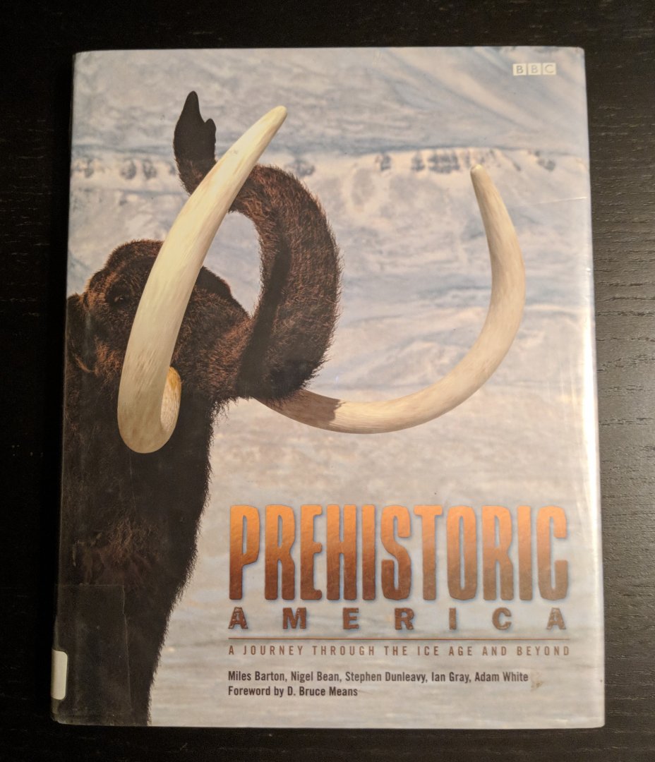 Prehistoric America: A Journey through the Ice Age and Beyond