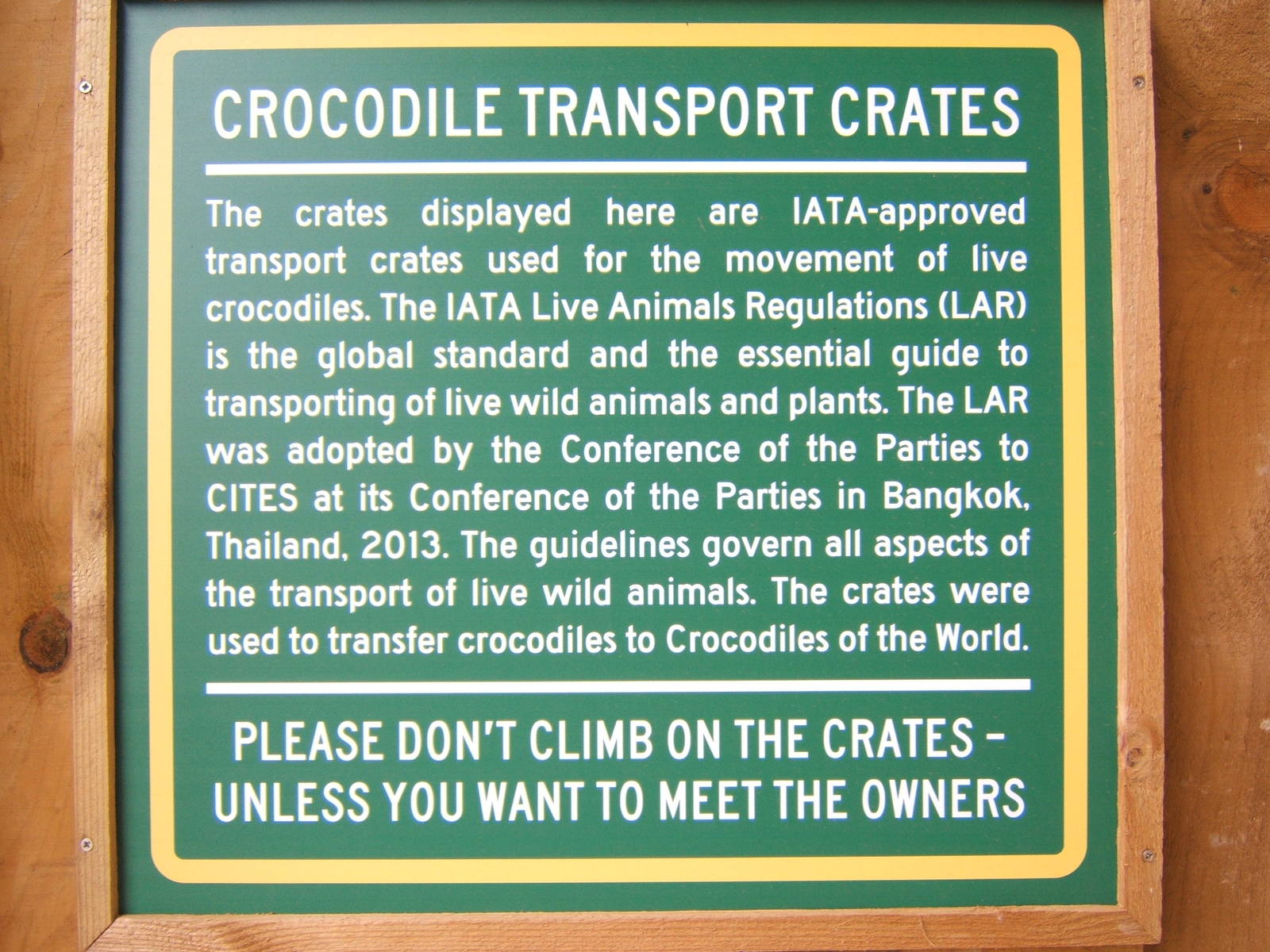 Sign about Crocodile Transport crates