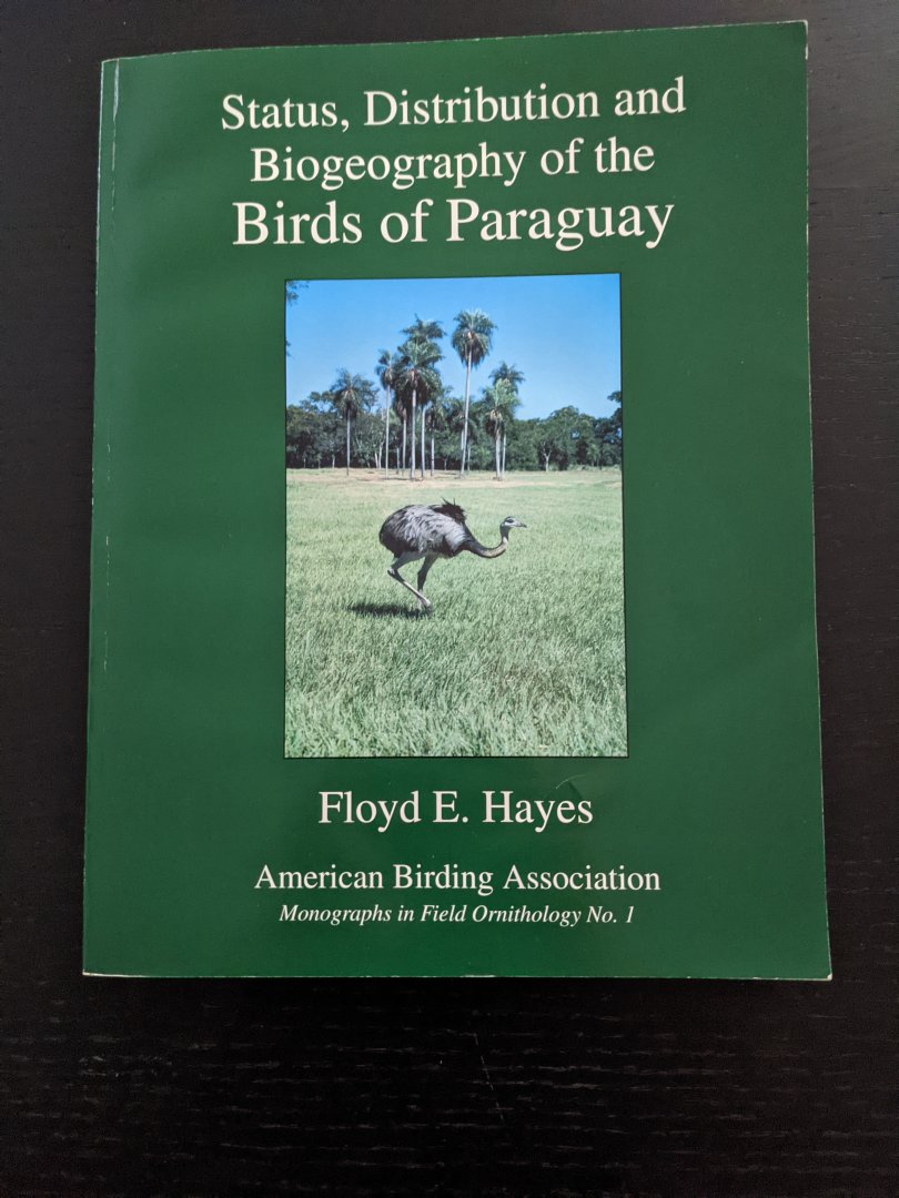 Status, Distribution and Biogeography of the Birds of Paraguay