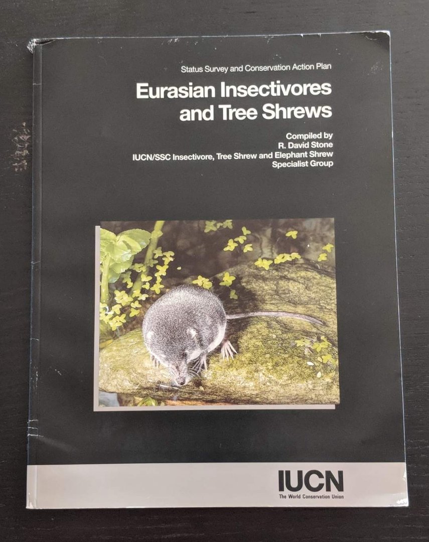 Status Survey and Conservation Action Plan - Eurasian Insectivores and Tree Shrews
