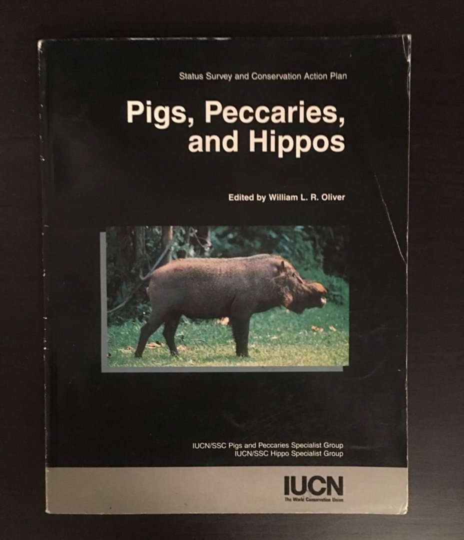 Status Survey and Conservation Action Plan - Pigs, Peccaries, and Hippos
