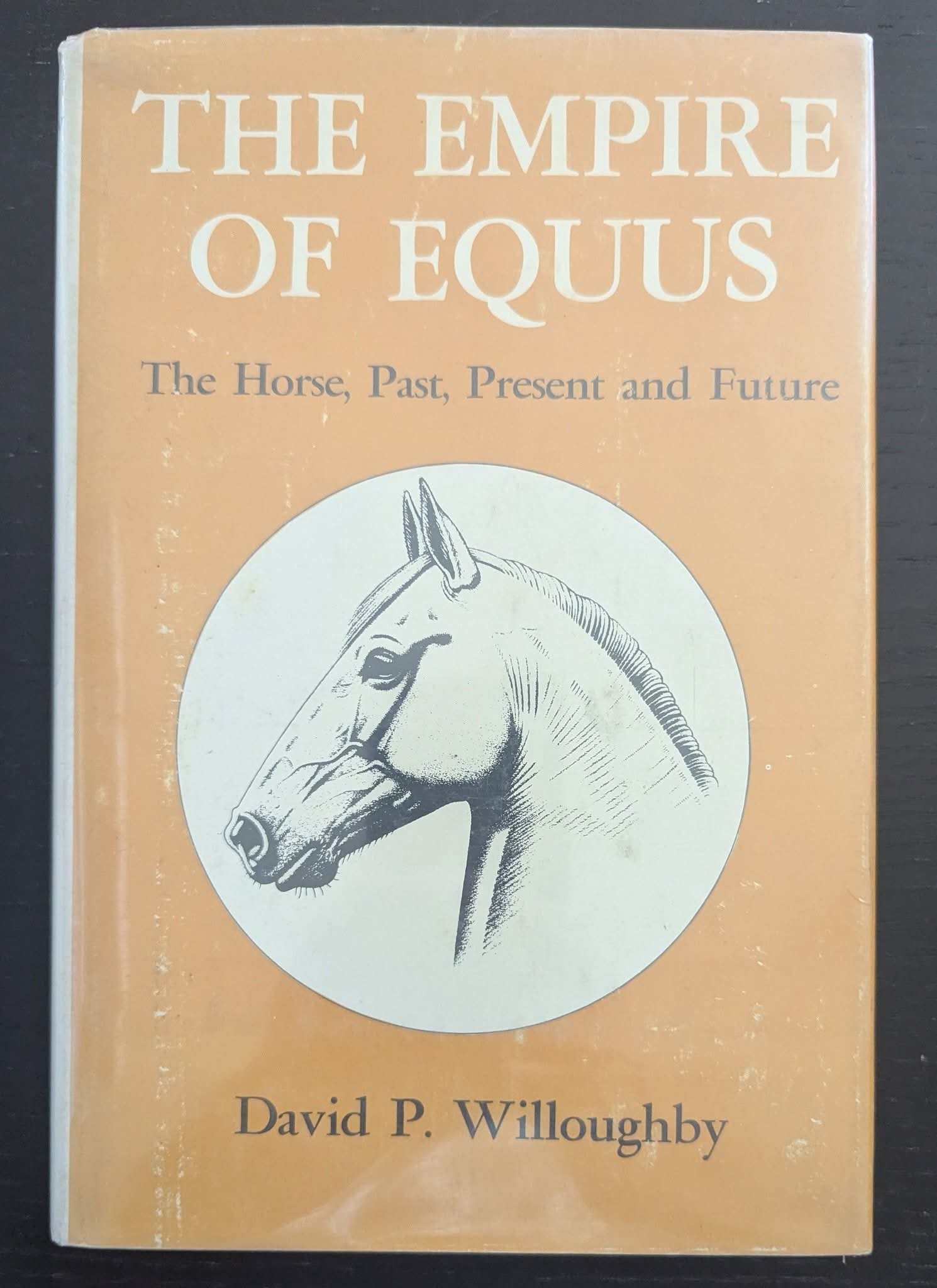 The Empire of Equus: The Horse, Past, Present and Future