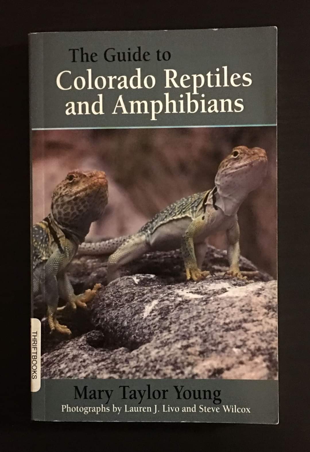 The Guide to Colorado Reptiles and Amphibians