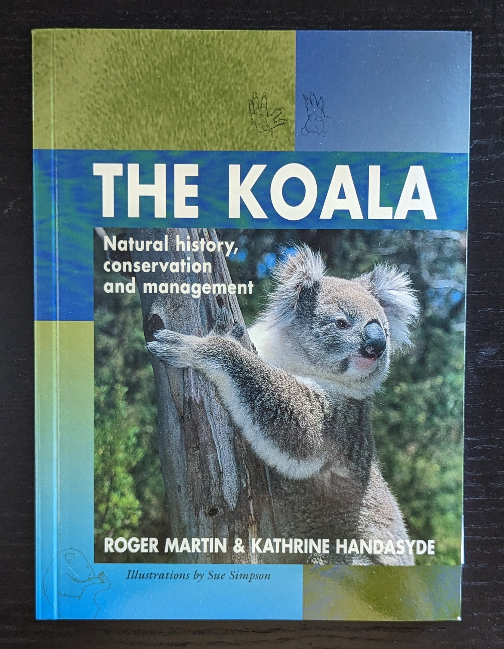 The Koala: Natural History, Conservation, and Management