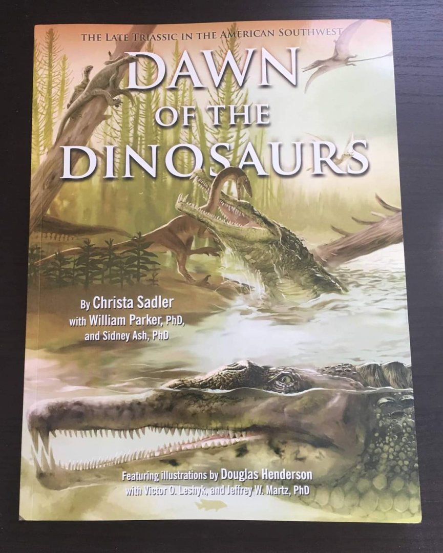 The Late Triassic in the American Southwest Dawn of the Dinosaurs