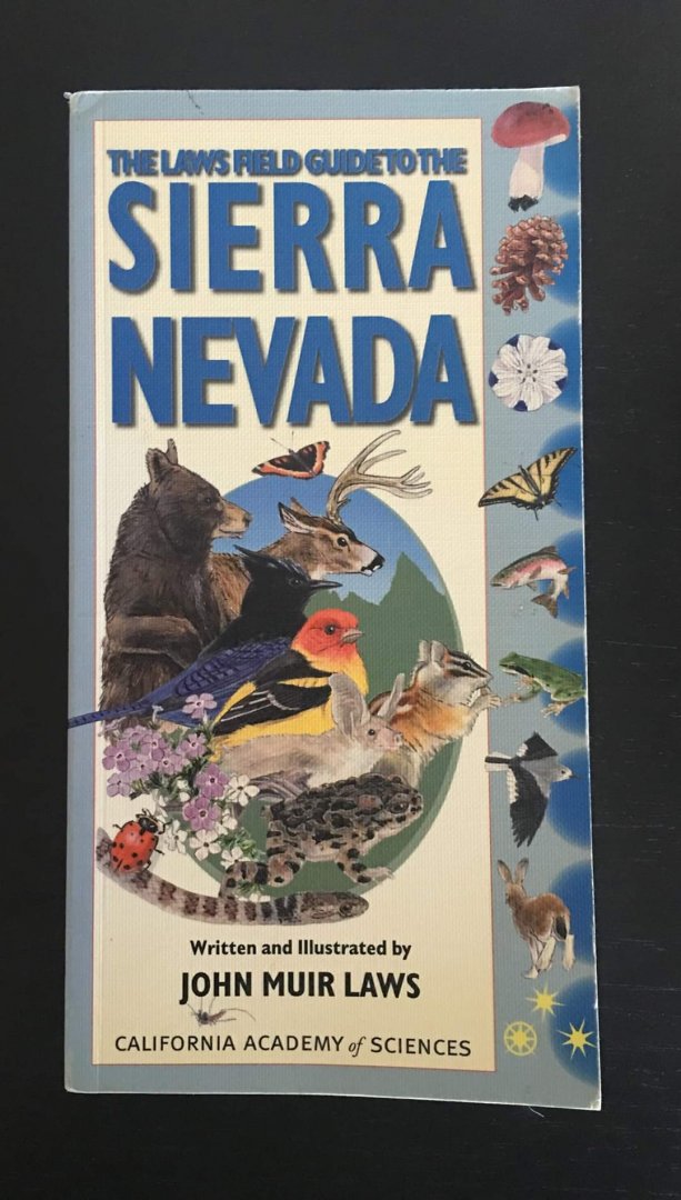 The Law's Field Guide to the Sierra Nevada