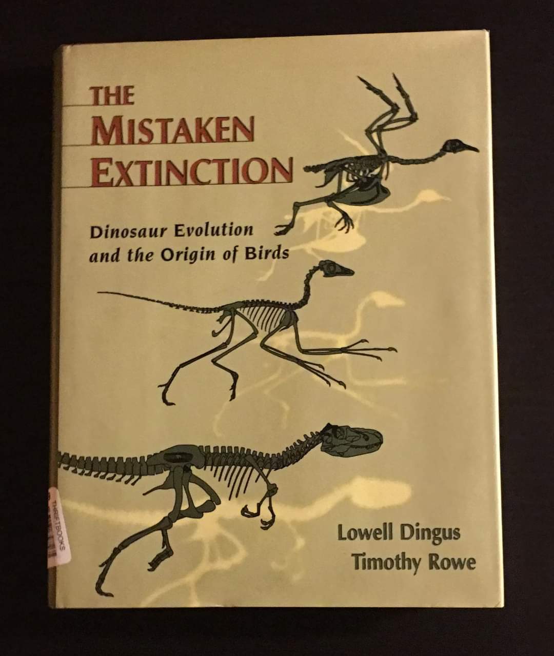 The Mistaken Extinction  Dinosaur Evolution and the Origin of Birds