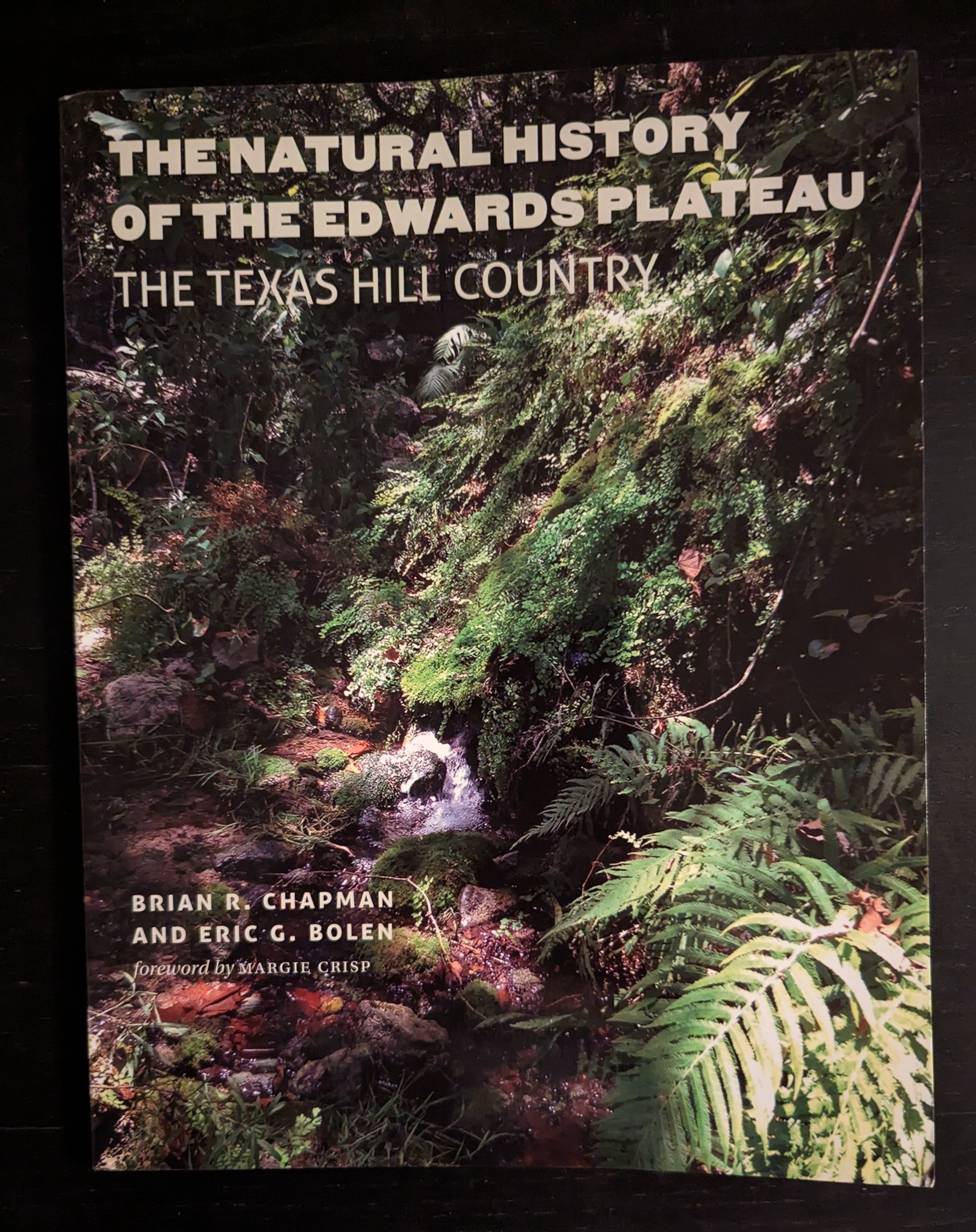 The Natural History of the Edwards Plateau: The Texas Hill Country
