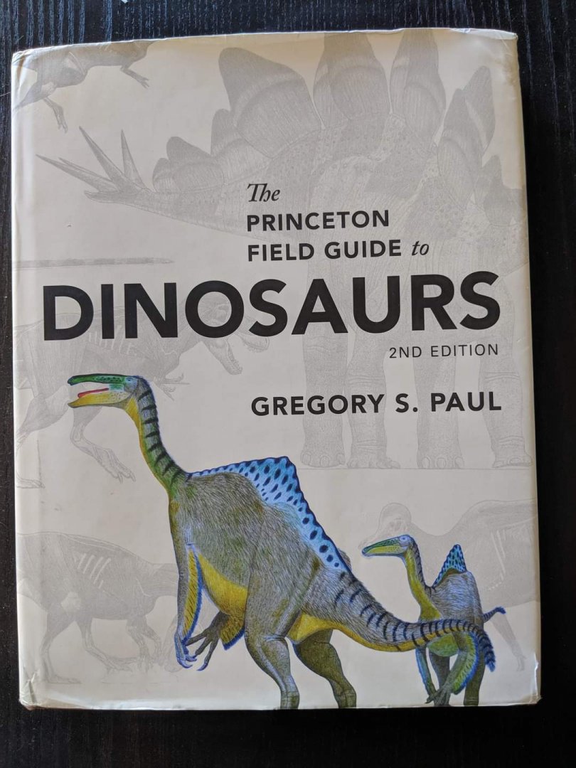 The Princeton Field Guide to Dinosaurs