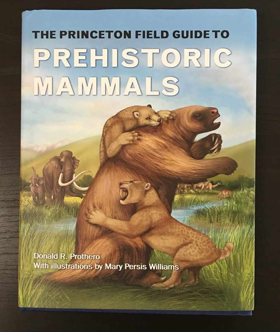 The Princeton Field Guide to Prehistoric Mammals