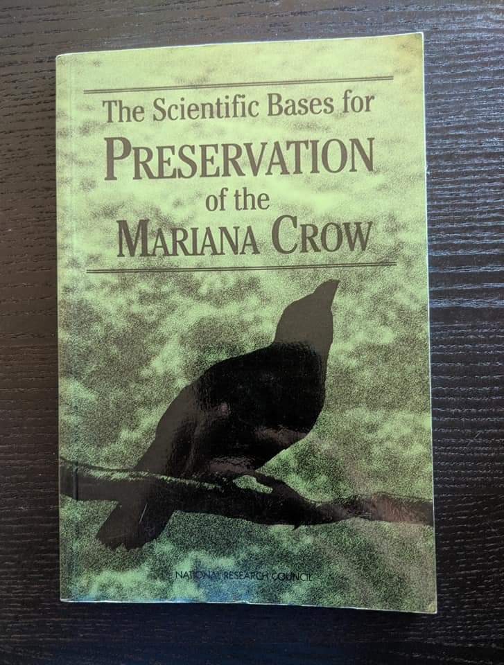The Scientific Bases for Preservation of the Mariana Crow