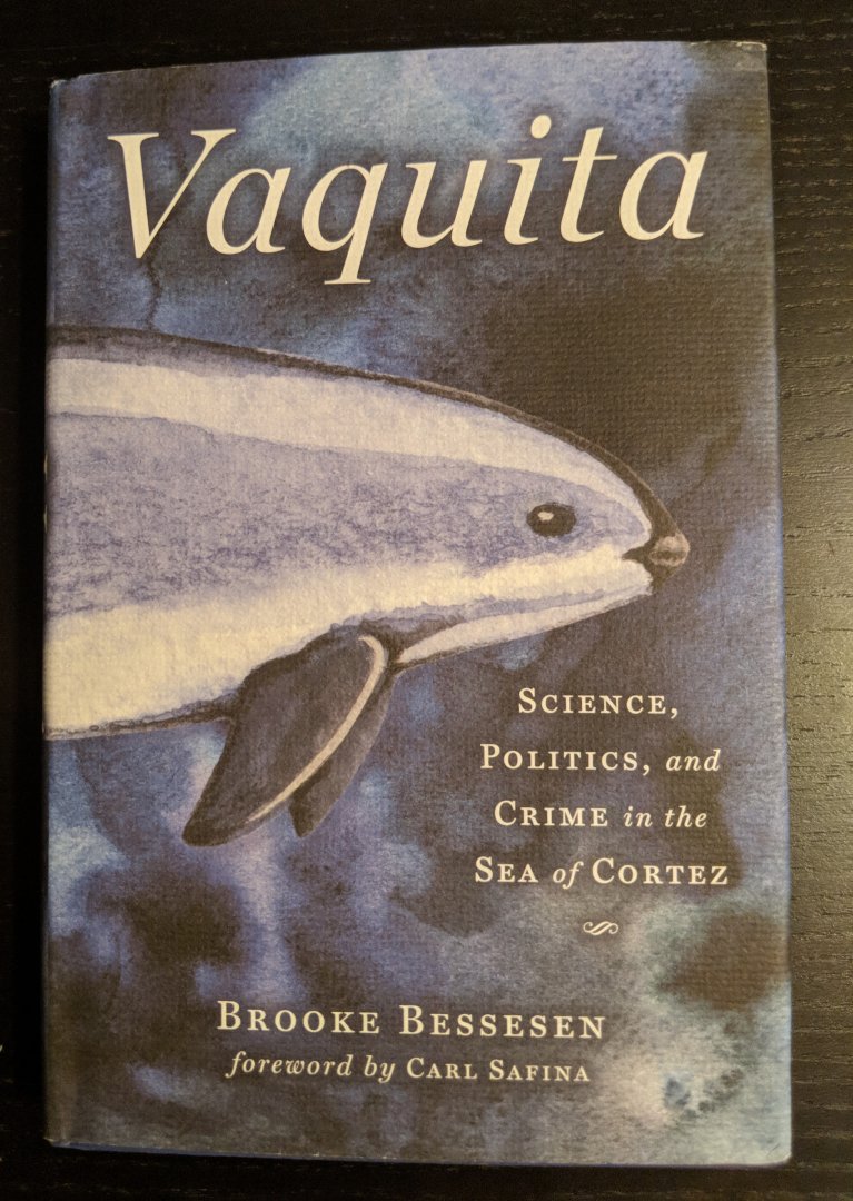 Vaquita: Science, Politics, and Crime in the Sea of Cortez